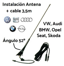 Antena + cable 3,5m para Volkswagen, BMW, Audi, Opel, Seat. Ángulo 52º