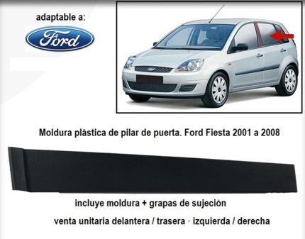 Moldura superior de puerta Ford Fiesta 4/5puertas · 2001 a 2008 ·