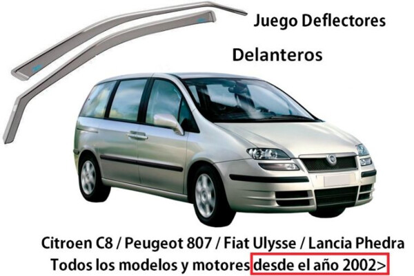 Citroen C8 / Peugeot 807 / Fiat Ulysse / Lancia Phedra · Juego Deflectores Delanteros + Traseros. Desde 2002> (1)