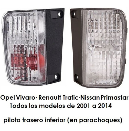 Renault Trafic, Opel Vivaro, Nissan Primastar (2001-2014) Piloto Trasero Inferior